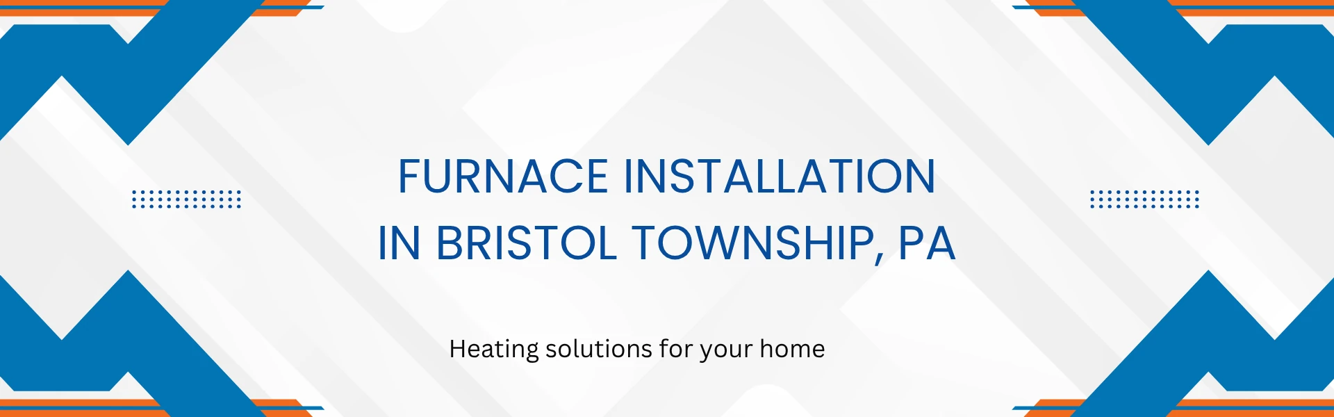 Furnace Installation in Bristol Township, PA — heating solutions for your home