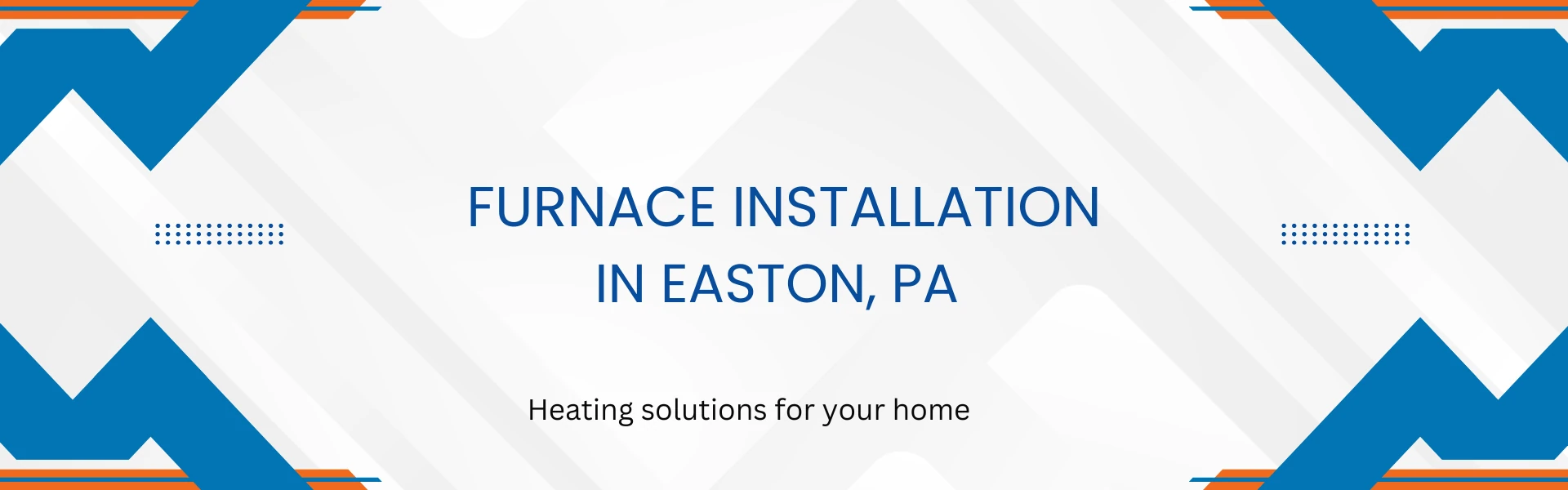 Furnace installation in Easton, PA — heating solutions for your home