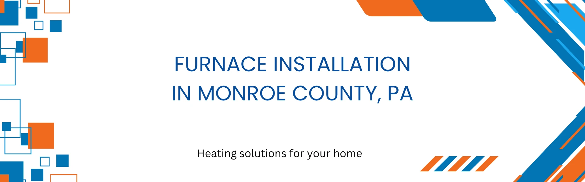 Furnace Installation in Monroe County, PA — heating solutions for your home
